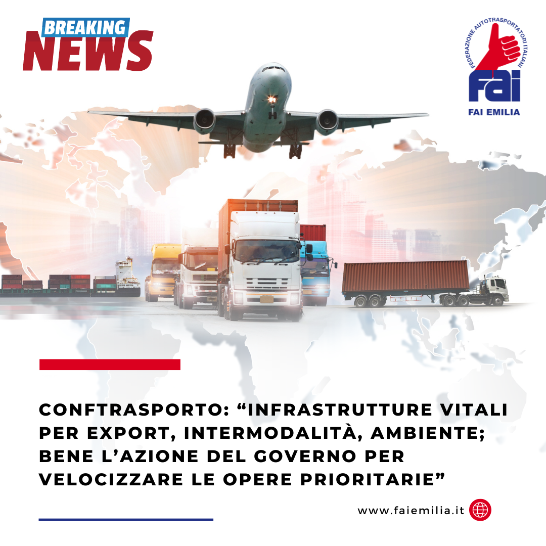 Conftrasporto: “Infrastrutture vitali per export e intermodalità"